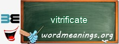WordMeaning blackboard for vitrificate